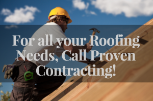 Proven Contracting Roof Repair specialists